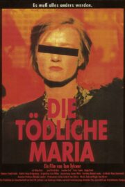 Die tödliche Maria - Poster 1