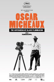 Oscar Micheaux - The Superhero of Black Filmmaking - Poster 1