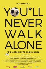 You'll Never Walk Alone: Die Geschichte einer Fußballhymne - Poster 1