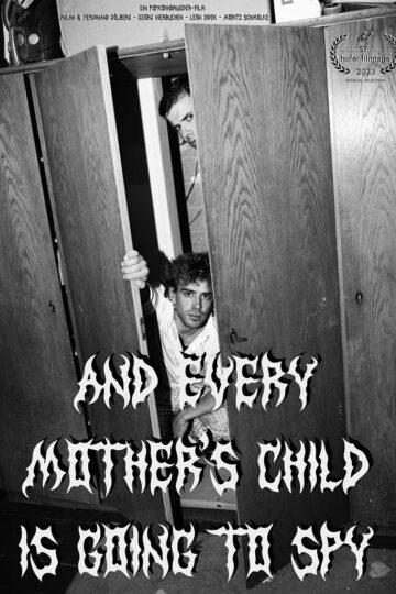 And Every Mother's Child Is Going to Spy - Poster 2