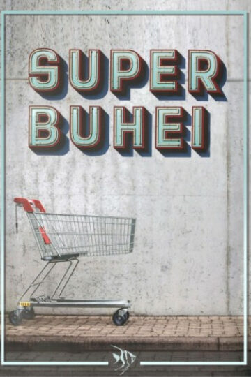 Superbuhei - Poster 2