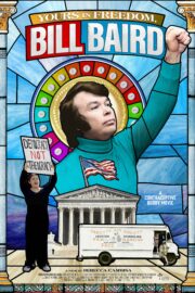 Yours in Freedom, Bill Baird - Poster 1