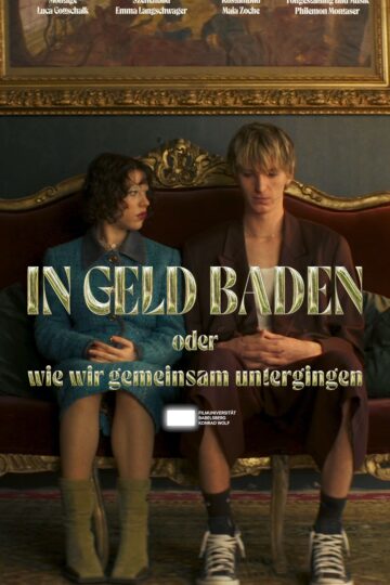 In Geld Baden oder wie wir gemeinsam untergingen - Poster 2
