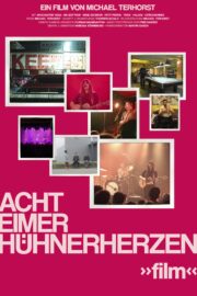 Acht Eimer Hühnerherzen »film« - Poster 1