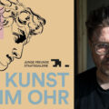 Valentin Hennig in the podcast "KUNST IM OHR"